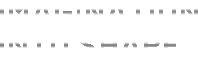 imagination into shape 想像を形に変える